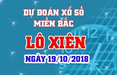 du doan xo so mien bac lo xien 19-10-2018-min