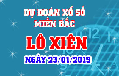 du doan xo so lo xien 23-1-2019