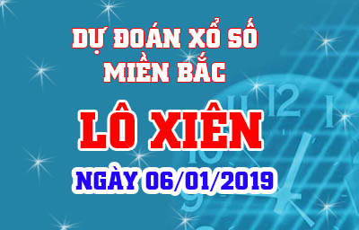 du doan xo so mien bac lo xien 7-1-2019